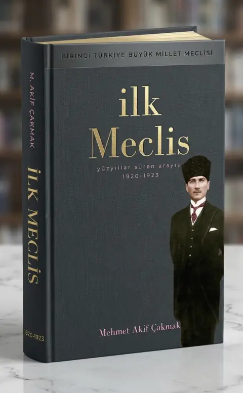 İlk Meclis — Yüzyıllar Süren Arayış · İlk Baskı
